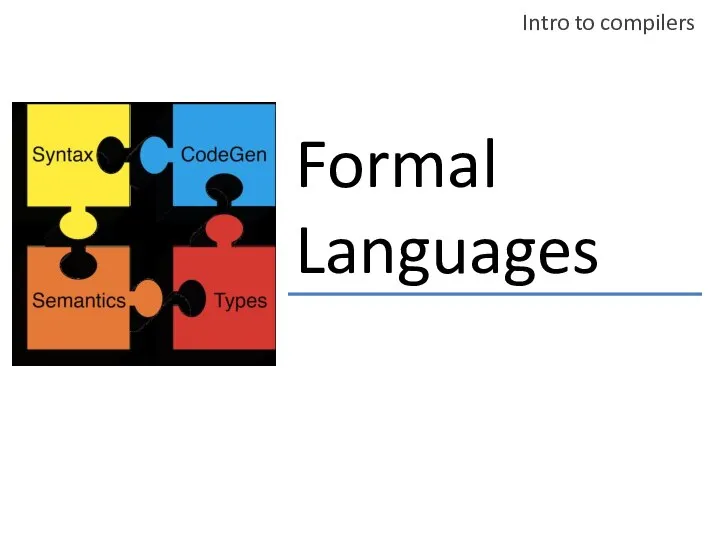 Formal Languages Intro to compilers