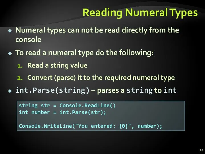 Reading Numeral Types Numeral types can not be read directly from