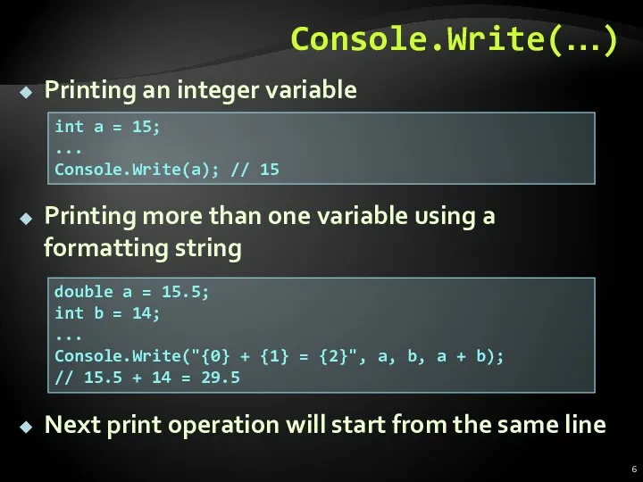 Console.Write(…) Printing more than one variable using a formatting string int