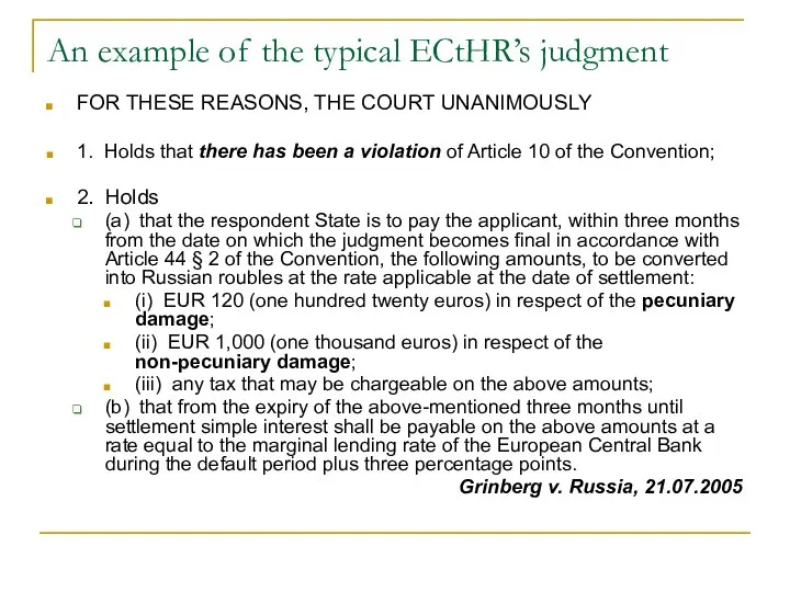 An example of the typical ECtHR’s judgment FOR THESE REASONS, THE