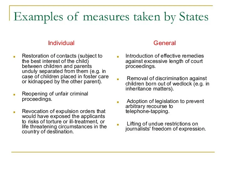 Examples of measures taken by States Individual Restoration of contacts (subject