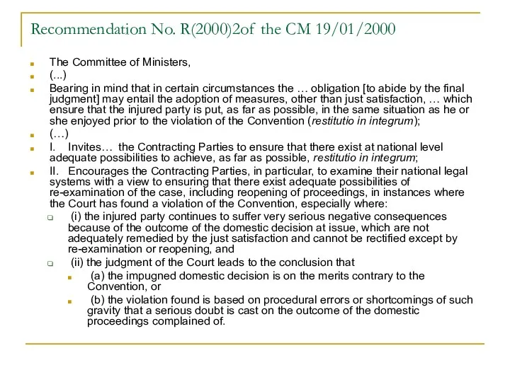 Recommendation No. R(2000)2of the CM 19/01/2000 The Committee of Ministers, (...)