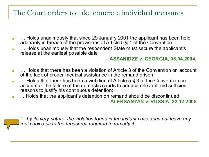 The Court orders to take concrete individual measures … Holds unanimously