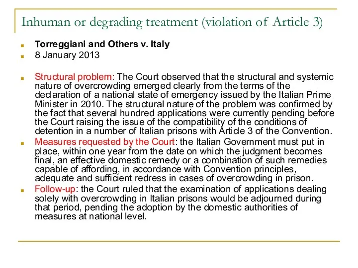 Inhuman or degrading treatment (violation of Article 3) Torreggiani and Others