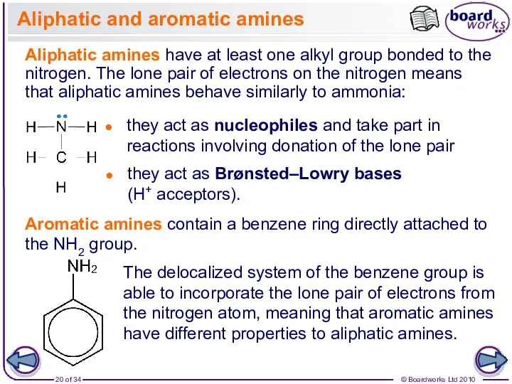 Aliphatic and aromatic amines Aliphatic amines have at least one alkyl