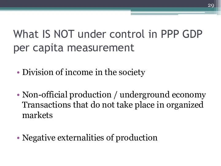 What IS NOT under control in PPP GDP per capita measurement