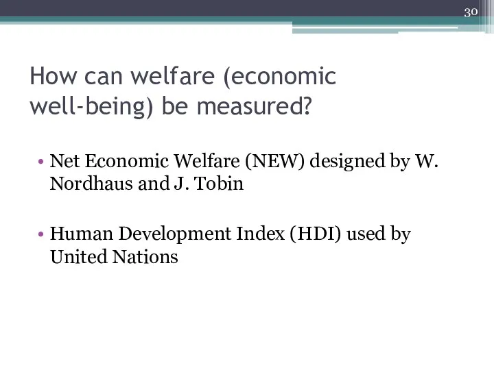 How can welfare (economic well-being) be measured? Net Economic Welfare (NEW)