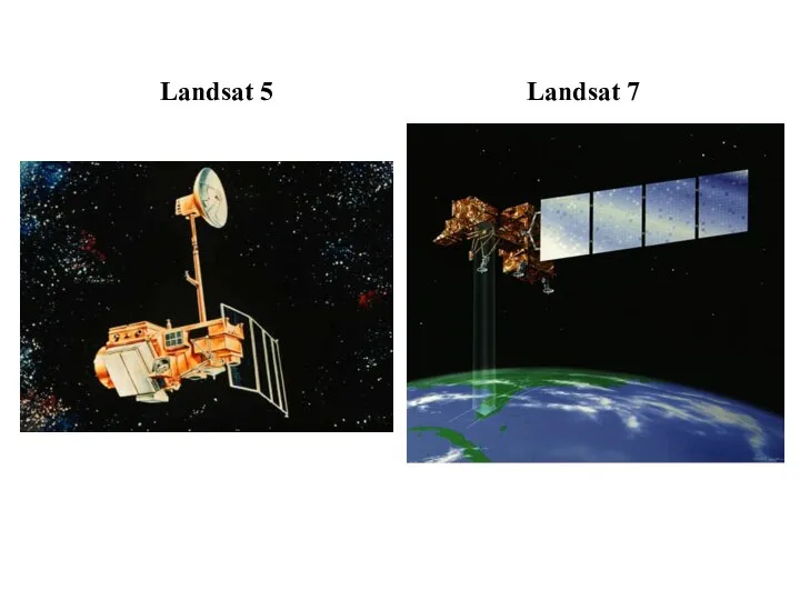 Landsat 5 Landsat 7