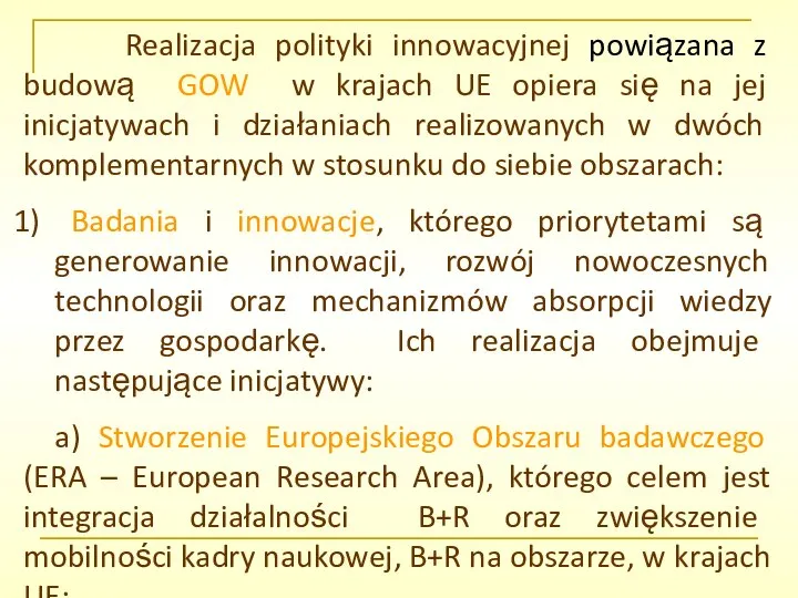 Realizacja polityki innowacyjnej powiązana z budową GOW w krajach UE opiera