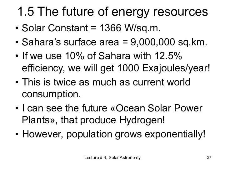 Lecture # 4, Solar Astronomy 1.5 The future of energy resources