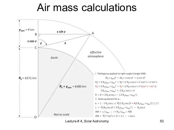 Air mass calculations Lecture # 4, Solar Astronomy