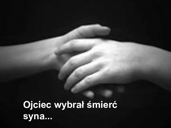 Ojciec wybrał śmierć syna...