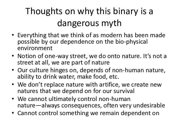 Thoughts on why this binary is a dangerous myth Everything that