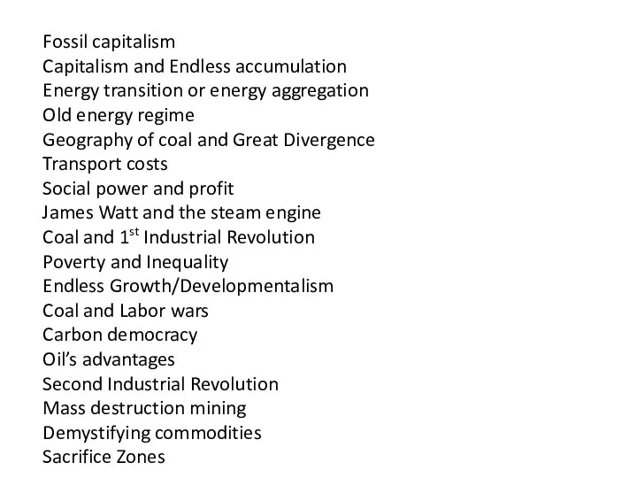 Fossil capitalism Capitalism and Endless accumulation Energy transition or energy aggregation