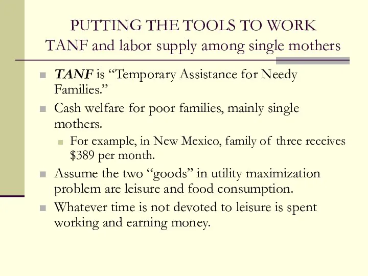 PUTTING THE TOOLS TO WORK TANF and labor supply among single