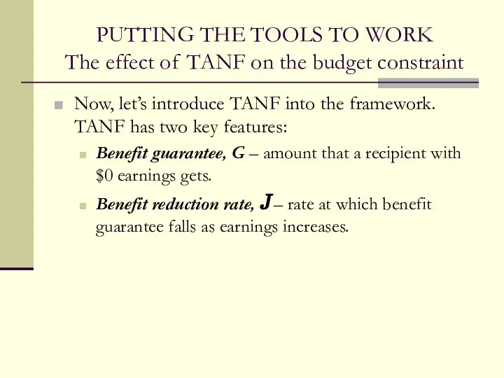 PUTTING THE TOOLS TO WORK The effect of TANF on the