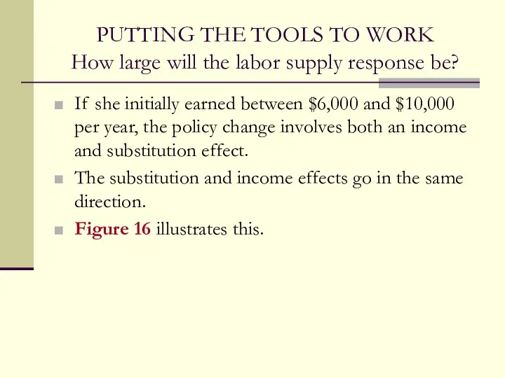 PUTTING THE TOOLS TO WORK How large will the labor supply