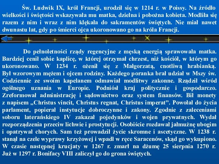 Św. Ludwik IX, król Francji, urodził się w 1214 r. w