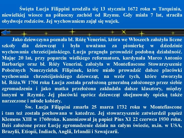 Święta Łucja Filippini urodziła się 13 stycznia 1672 roku w Tarquinia,