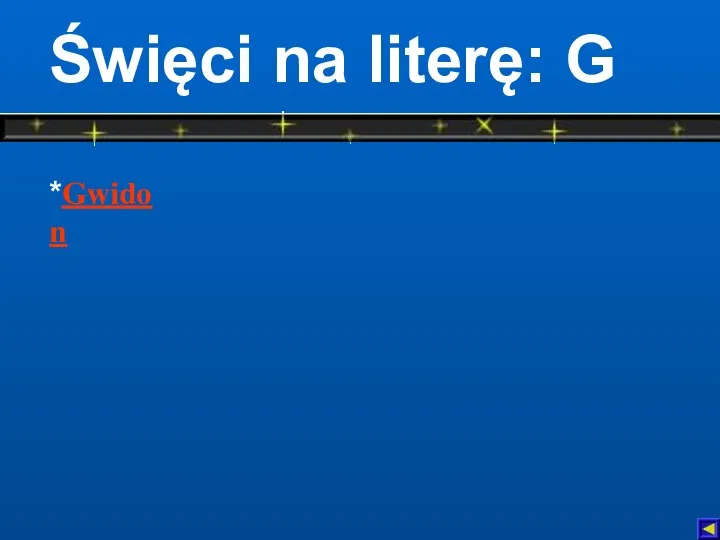 Święci na literę: G *Gwidon