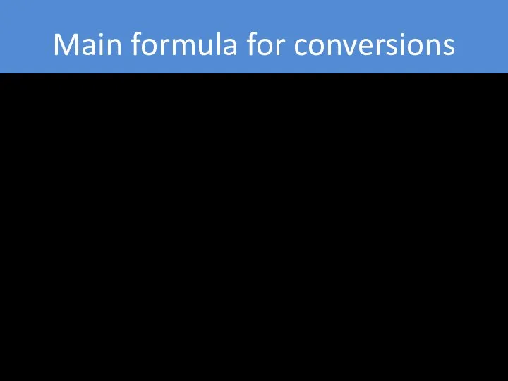 Main formula for conversions p – pressure (ambient or partial), kPa