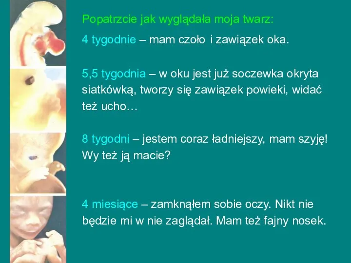 Popatrzcie jak wyglądała moja twarz: 4 tygodnie – mam czoło i