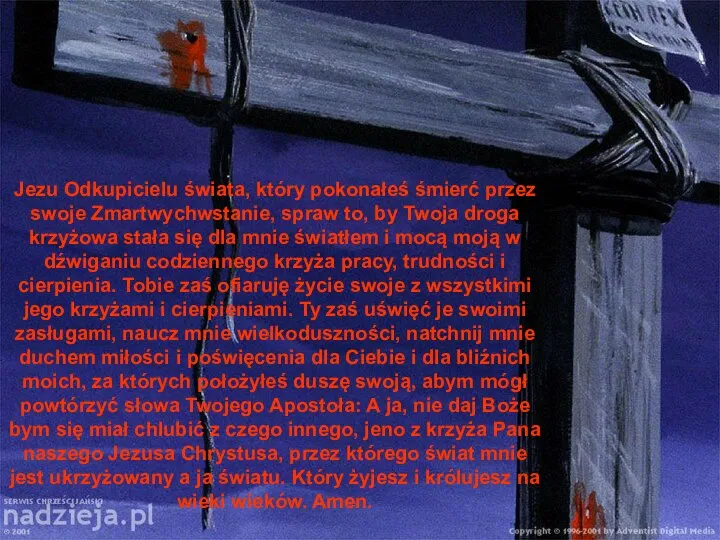 Jezu Odkupicielu świata, który pokonałeś śmierć przez swoje Zmartwychwstanie, spraw to,