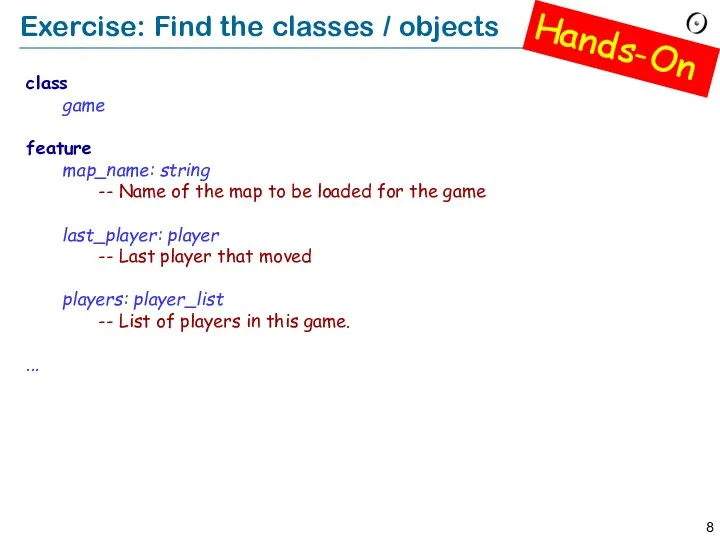 Exercise: Find the classes / objects class game feature map_name: string