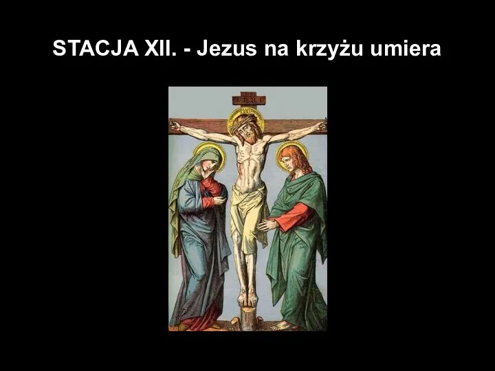 STACJA XII. - Jezus na krzyżu umiera