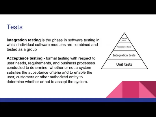 Tests Integration testing is the phase in software testing in which