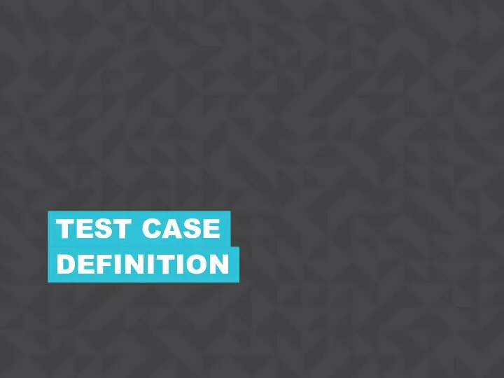 DEFINITION TEST CASE