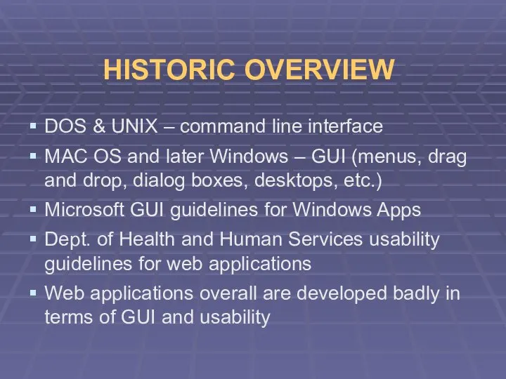 HISTORIC OVERVIEW DOS & UNIX – command line interface MAC OS