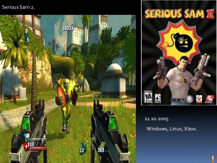 Serious Sam 2. 11.10.2005. Windows, Linux, Xbox.