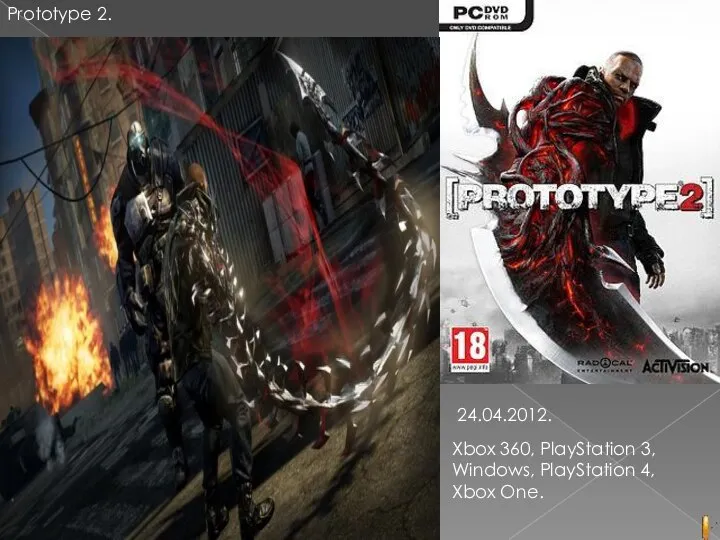 Prototype 2. 24.04.2012. Xbox 360, PlayStation 3, Windows, PlayStation 4, Xbox One.