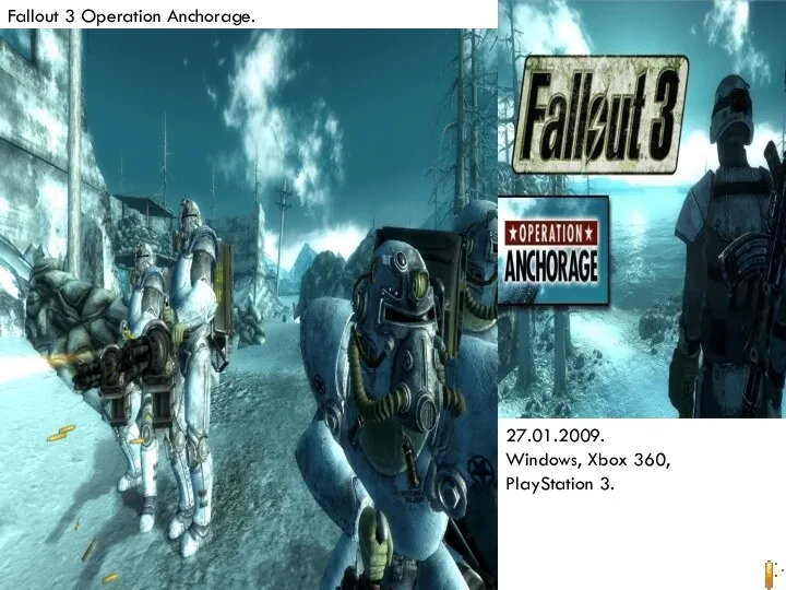 Fallout 3 Operation Anchorage. 27.01.2009. Windows, Xbox 360, PlayStation 3.