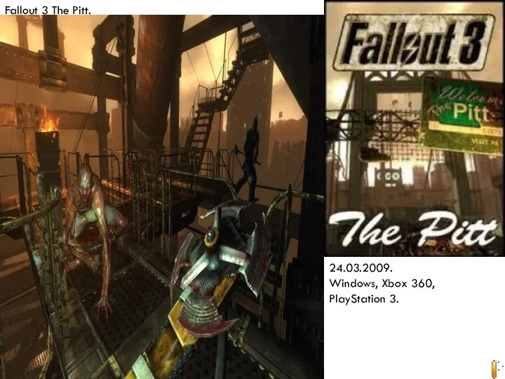 Fallout 3 The Pitt. 24.03.2009. Windows, Xbox 360, PlayStation 3.