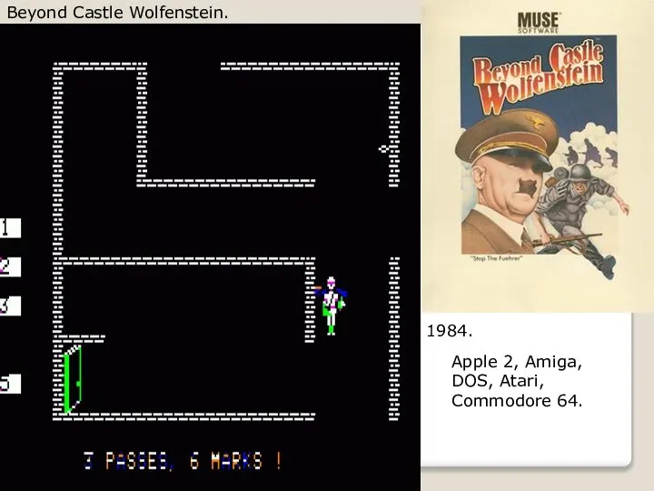 Beyond Castle Wolfenstein. 1984. Apple 2, Amiga, DOS, Atari, Commodore 64.