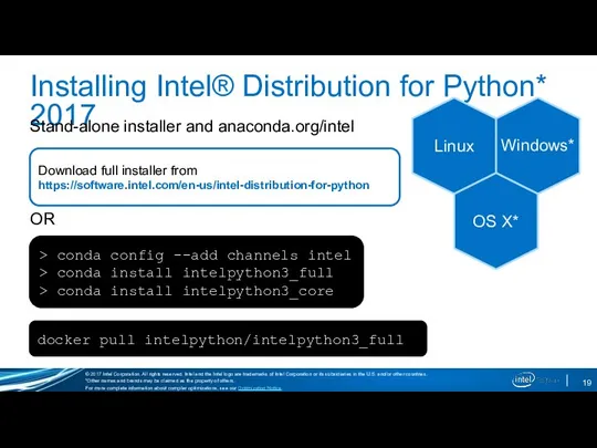 Installing Intel® Distribution for Python* 2017 Stand-alone installer and anaconda.org/intel OR