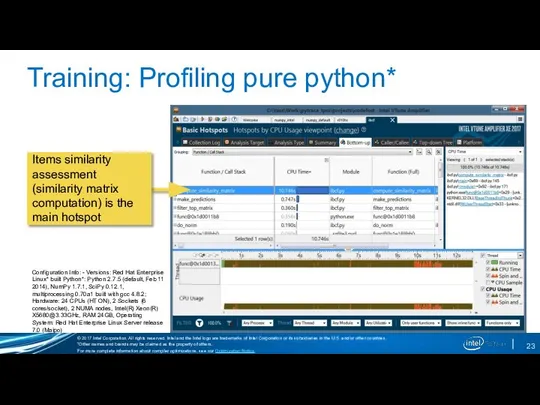 Training: Profiling pure python* Configuration Info: - Versions: Red Hat Enterprise