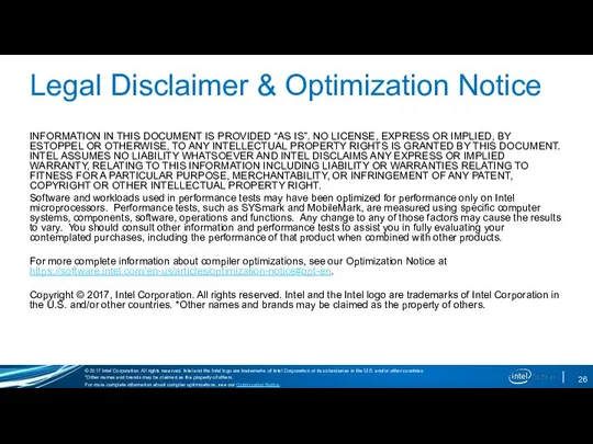 Legal Disclaimer & Optimization Notice INFORMATION IN THIS DOCUMENT IS PROVIDED