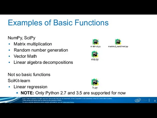 Examples of Basic Functions NumPy, SciPy Matrix multiplication Random number generation