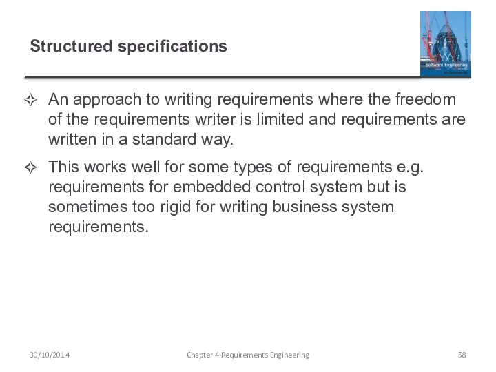 Structured specifications An approach to writing requirements where the freedom of