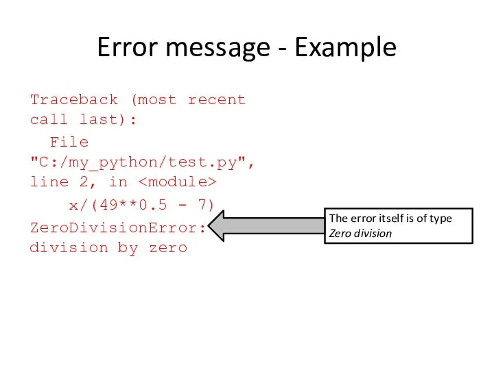 Error message - Example Traceback (most recent call last): File "C:/my_python/test.py",