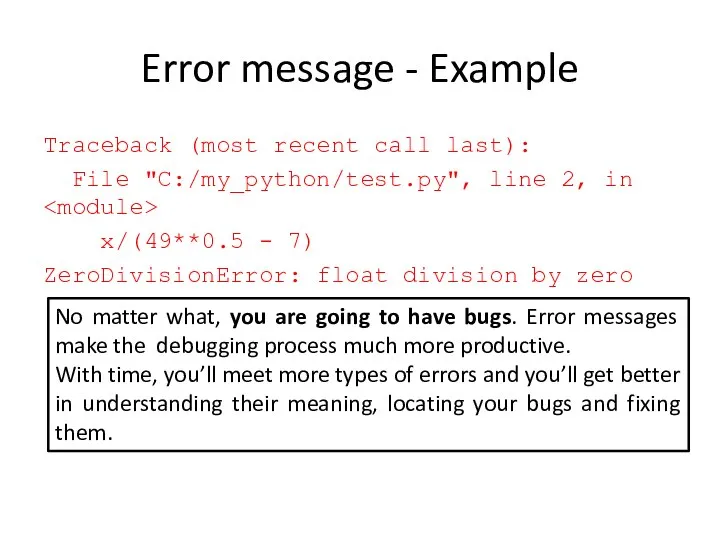 Error message - Example Traceback (most recent call last): File "C:/my_python/test.py",