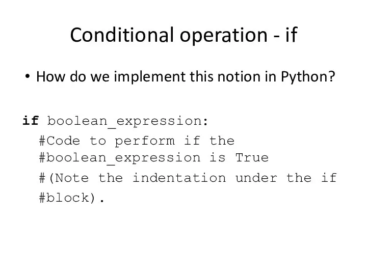 Conditional operation - if How do we implement this notion in