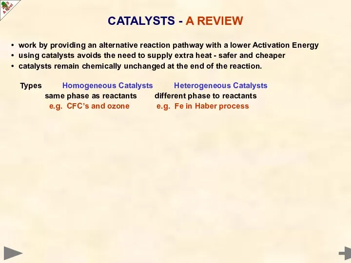 work by providing an alternative reaction pathway with a lower Activation