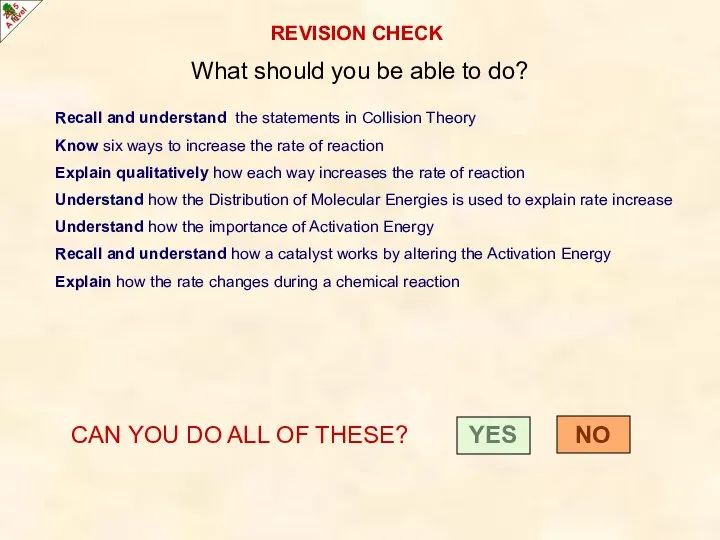 REVISION CHECK What should you be able to do? Recall and