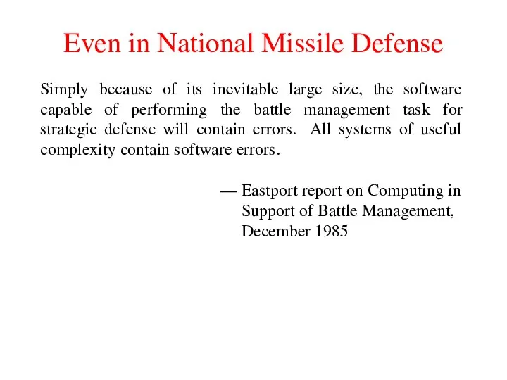 Even in National Missile Defense Simply because of its inevitable large