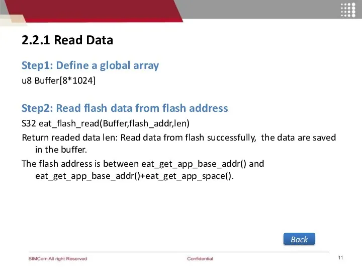 2.2.1 Read Data Step1: Define a global array u8 Buffer[8*1024] Step2: