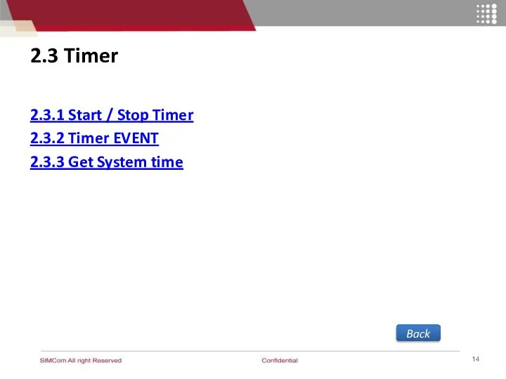 2.3 Timer 2.3.1 Start / Stop Timer 2.3.2 Timer EVENT 2.3.3 Get System time Back